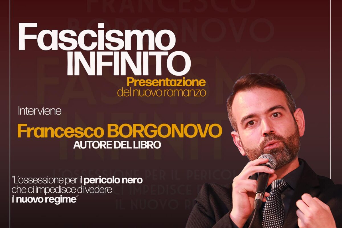 Presentazione del libro “Fascismo infinito” con F. Borgonovo