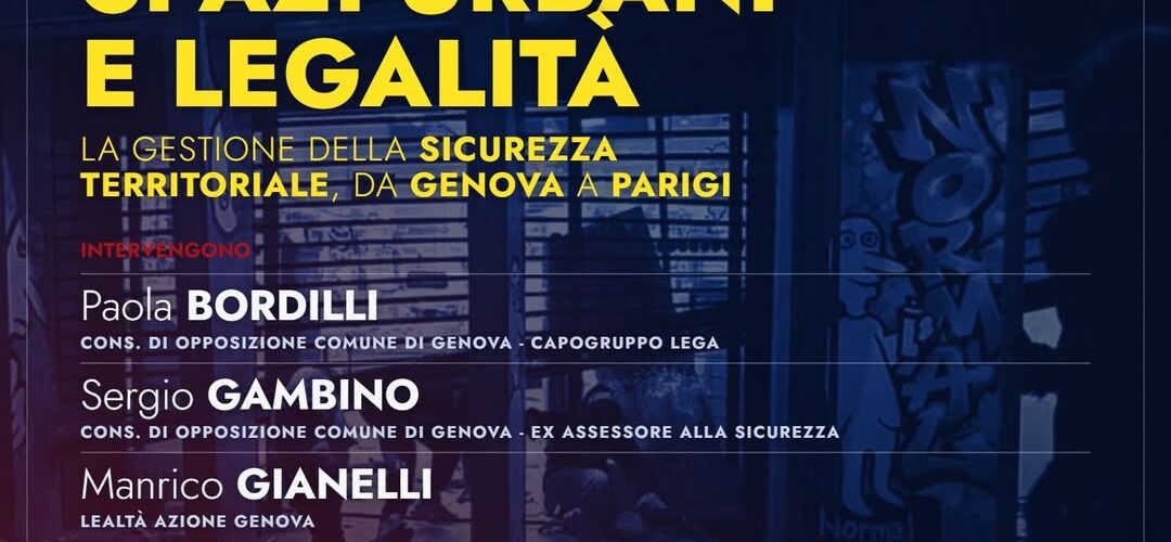 Spazi urbani e legalità: la gestione della sicurezza territoriale, da Genova a Parigi